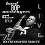 Hard Bop Messengers TRIO Wayne Shorter Tribute LIVE @Cigar Inn