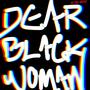 Dear Black Woman