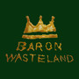 Baron Wasteland EP