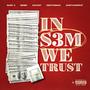 In S3M We Trust EP (Explicit)