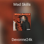 Mad Skills (Explicit)