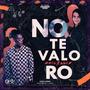 No te Valoro (feat. Gnio & Dayroni) [Explicit]