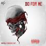 Do For Me (Explicit)