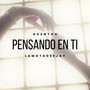 Pensando en Ti (Explicit)