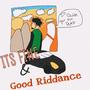 Its Fine and Good riddance (Explicit)