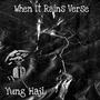When It Rains Verse (Explicit)