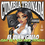 Cumbia Tronada (Explicit)