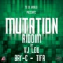 Mutation Riddim (Explicit)