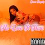 He Love It Here (Explicit)