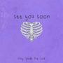 See You Soon (Explicit)