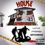 House (feat. Ace Roulette & CHxSensai) [Explicit]