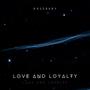 LOVE AND LOYALTY (Explicit)