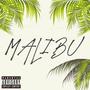 Malibu (Explicit)