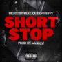 Short Stop (feat. Queen Heffy) [Explicit]