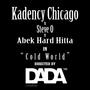 Cold World (feat. Abek Hard Hitta & Steve O) [Explicit]