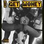 I Get Money (Explicit)