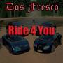 Ride 4 You