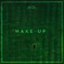 Wake Up (Explicit)