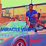 Miracle Whips (Explicit)