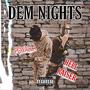 Dem Nights (Explicit)