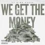 We get the money (feat. King guess) [Explicit]