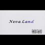 Neva Land (Explicit)