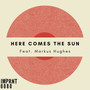 Here Comes the Sun