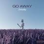 Go Away (Explicit)