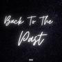 Back To The Past (Explicit)