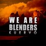 We Are Blenders