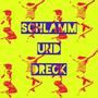 Schlamm und Dreck (feat. Karla Cristóbal & LIBI)