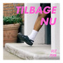 Tilbage Nu (Explicit)