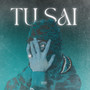 TU SAI (Explicit)