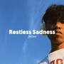 Restless Sadness