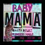 Baby Mama (feat. Princess Haile) [Explicit]