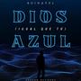 Dios Azul (Igual Que Tú)