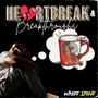 Heartbreak & Breakthroughs EP