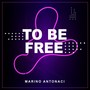 To Be Free (Extended Mix)