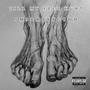 Till My Feet Hurt (Explicit)