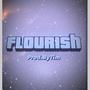 Flourish (Explicit)