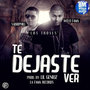 Te Dejaste Ver