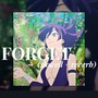 FORGET (slowed + reverb)