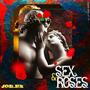 Sex and Roses (Explicit)