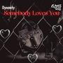 Somebody Loves You (feat. Flames Oh God) [Explicit]