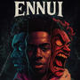 Ennui (Reloaded) [Explicit]