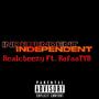 Independent (feat. RafaaTyb) [Explicit]