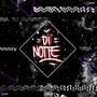 Di Notte (feat. Gabbo) [Explicit]