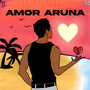 Amor Aruna (Explicit)