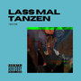 lass mal tanzen (Explicit)