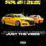 Just The Vibes (feat. Shak & Drewgad) [Explicit]